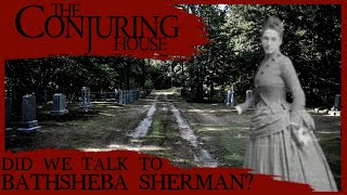 DID WE TALK TO BATHSHEBA SHERMAN? (HARRISVILLE CEMETERY)
