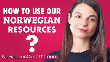 5 Tips for Getting the Most Out of our Norwegian Resources