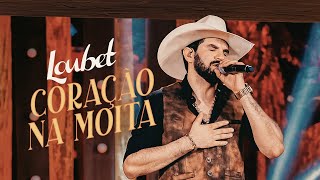 Loubet - Coração na Moita (DVD Respeita o Agro)