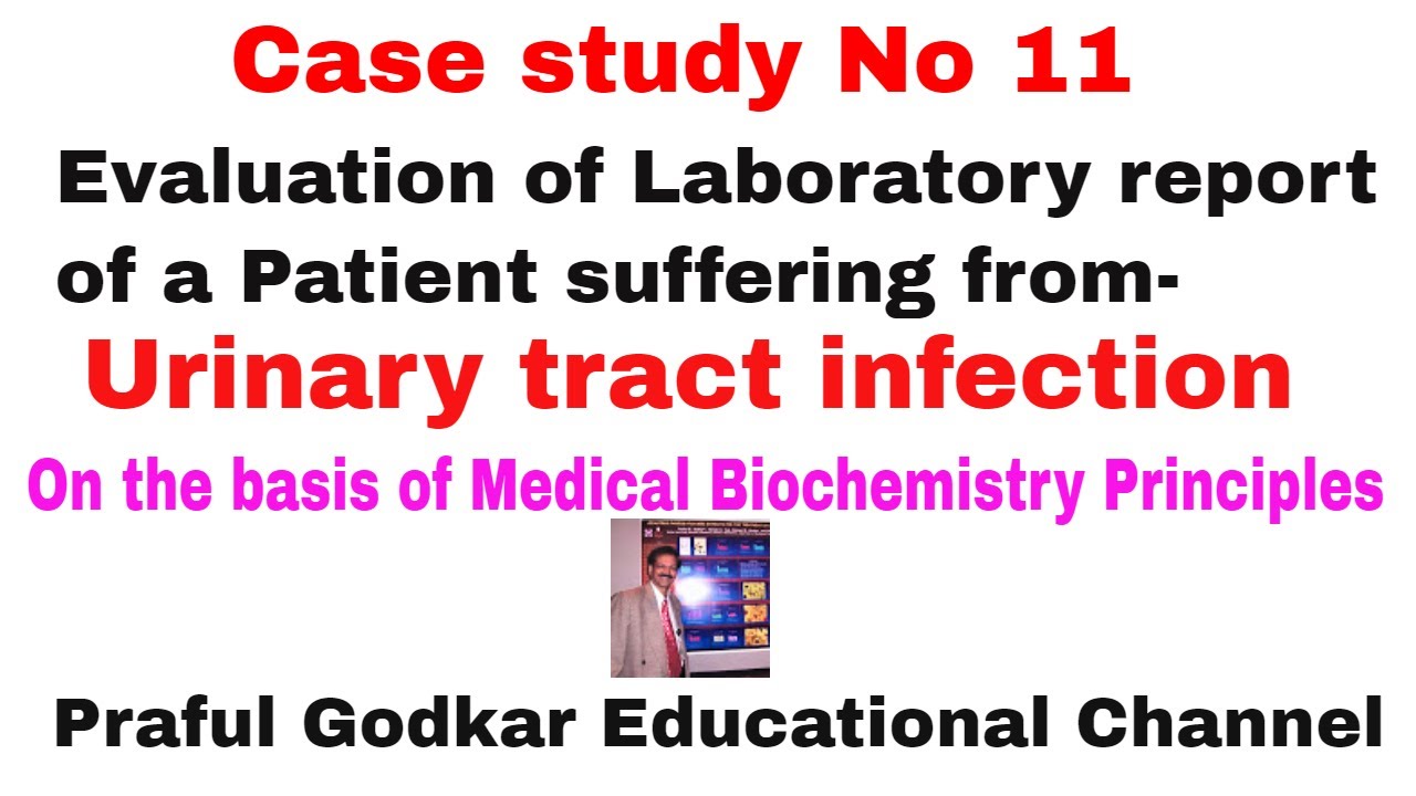 Case study, urinary tract infection related, for medicine and