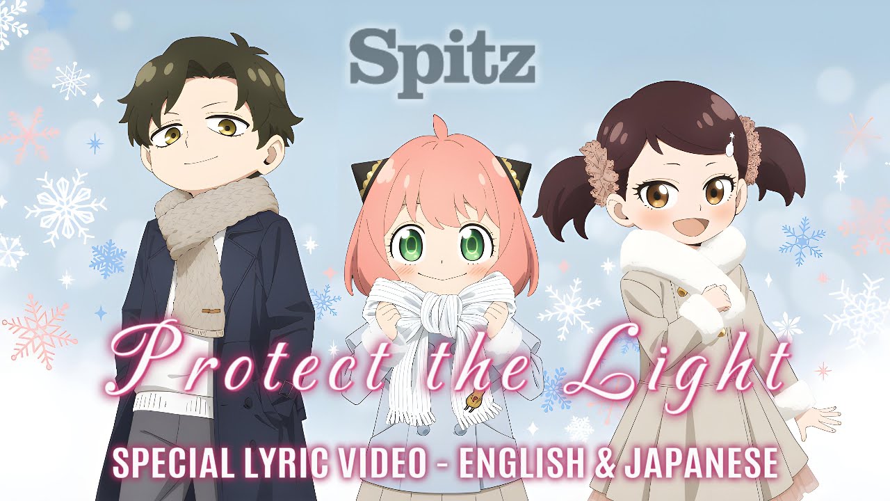 Spitz - Protect the Light (SPY×FAMILY Opening Theme) English