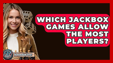 Which Jackbox Games Allow The Most Players? - The Board Game Xpert