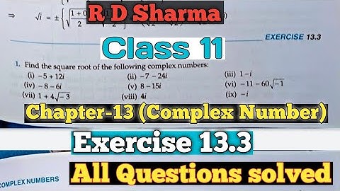 RD Sharma Class 11 Ex 13.3 Solutions Chapter 13 (Complex Number)|All Questions solved.
