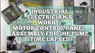 MOTOR CONTROL PANEL ASSEMBLY (time lapse) || INDUSTRIAL ELECTRICIAN'S WORK!!