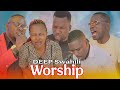 Deep Swahili Worship WAKUHESHIMIWA