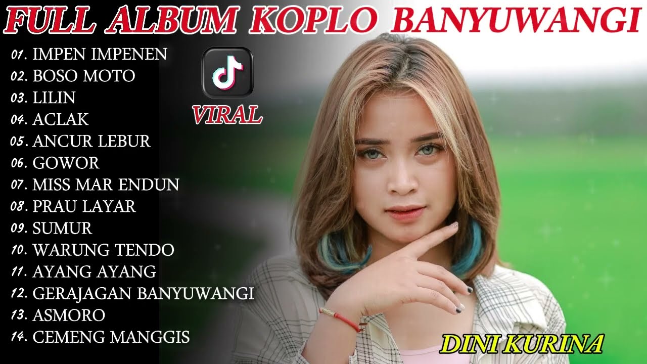 IMPEN IMPENEN DINI KURNIA FULL ABUM KOPLO BANYUWANGI  #koplobanyuwangi #dinikurnia #lagubanyuwangi