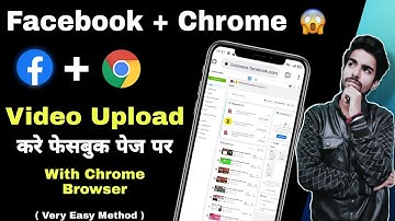 How to upload video on Facebook page with chrome browser | video upload on Facebook page | Browser