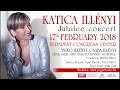 KATICA ILLÉNYI Jubilee concert