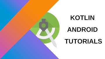 Lesson 1 : Welcome and Content Introduction to Kotlin for Android O Development