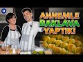 ANNEMLE BAKLAVA YAPTIK! | “ARTIK TORUN İSTİYORUM“ 😬
