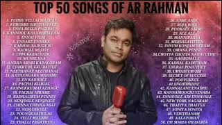 AR Rahman Tamil Songs #Top50  - AR Rahman Hits by Prathik Prakash