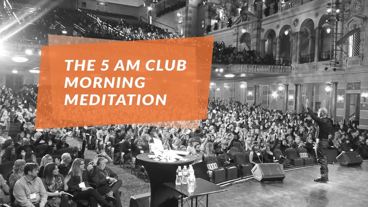 The 5 Am Club Morning Meditation Robin Sharma The 5 Am Club Morning Meditation Robin Sharma
