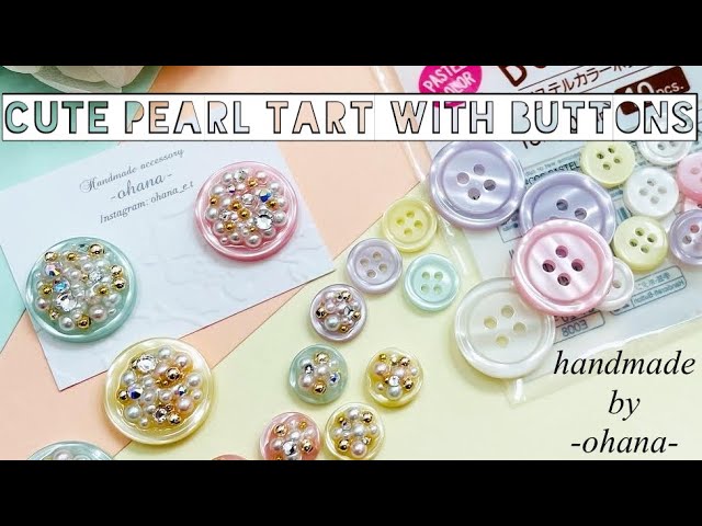 ダイソーボタンで作る タルトdeパール Cute Pearl Tart With Buttons Youtube