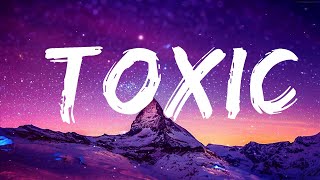 BoyWithUke - Toxic (Lyrics)  | Music Mystique