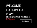 How to play game with no name cardgames