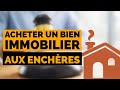 Comment acheter un bien immobilier en vente aux enchères ?