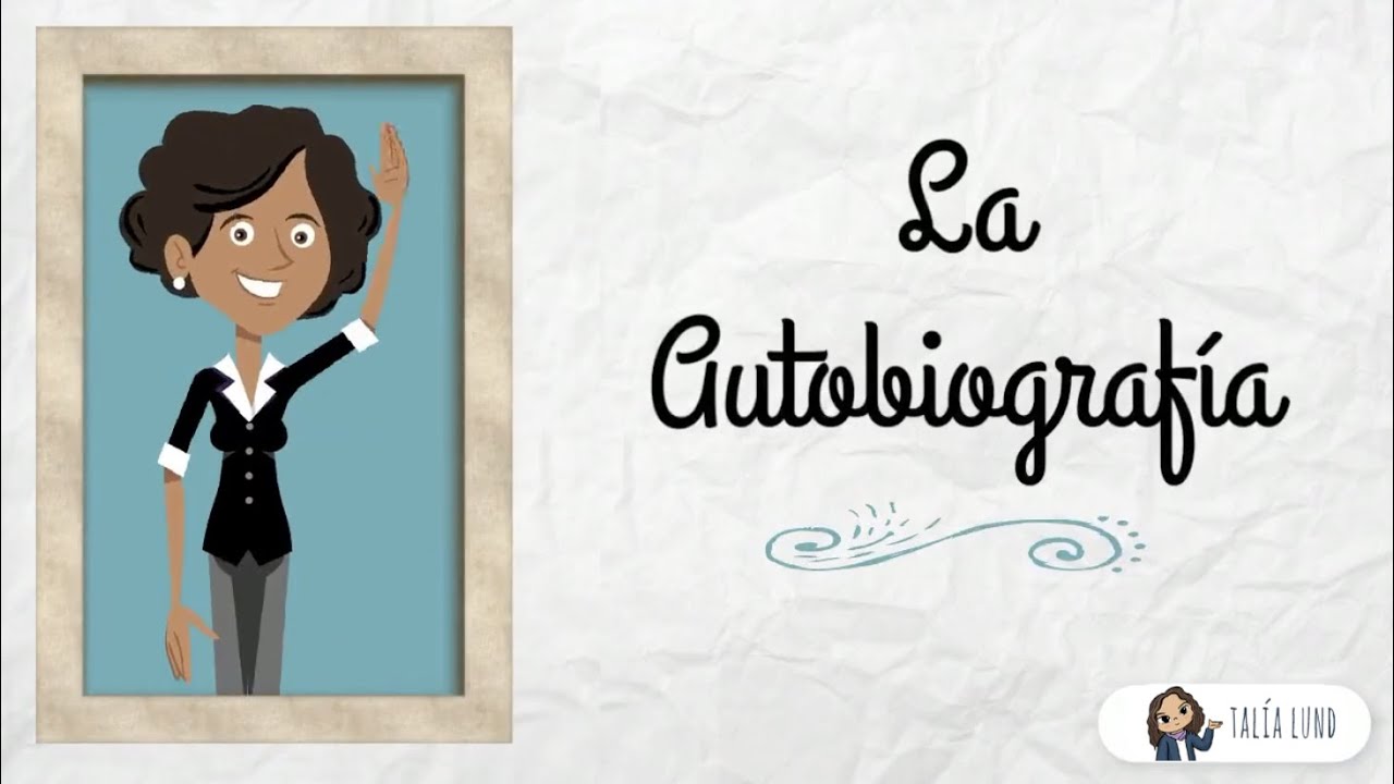 La Autobiografía | CASTELLANO | Video educativo - thptnganamst.edu.vn