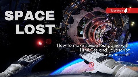 How I make the space game with Html ,Css and javascript in 72days