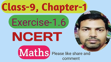 Number System | Class 9 Maths NCERT Chapter 1 Exercise 1.6 Introduction