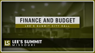 Finance & Budget Meeting (8/3/2026) | LEE'S SUMMIT, MO