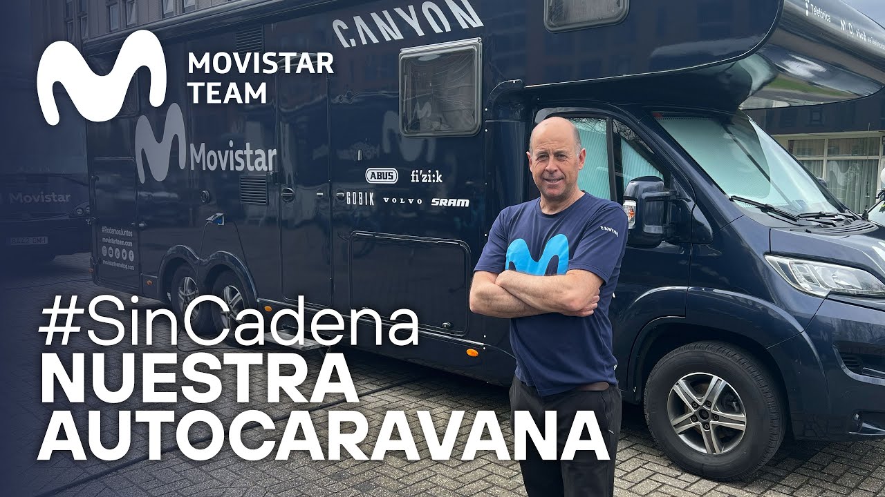 #SinCadena: Así es la Autocaravana de Movistar Team | 2023