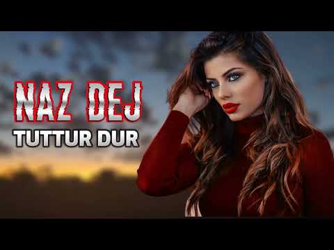 Turkish Remix — Naz Dej — Tuttur Dur 2023 ( Elsen Pro )