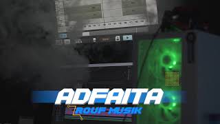 DJ ADFAITA SLOW BASS TERBARU IRPAN BUSIDO 69 PROJECT - ROUF MUSIK