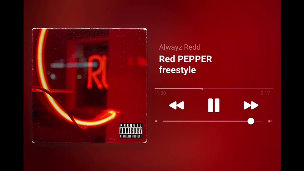 Alwayz Redd “RED PEPPER” freestyle -