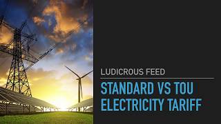 Electricity Pricing Time-of-Use vs Standard Difference Explained | Ludicrous Feed | Tesla Tom