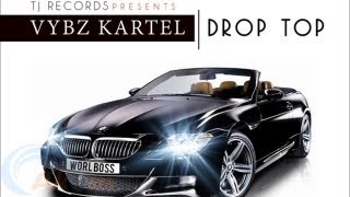 Vybz Kartel - Drop Top - May 2013