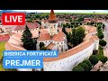 🔴 LIVE - BISERICA FORTIFICATA PREJMER