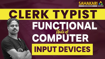 Clerk Typist Notification | Kerala PSC | 2024 | Functional Units of Computer Input Devices
