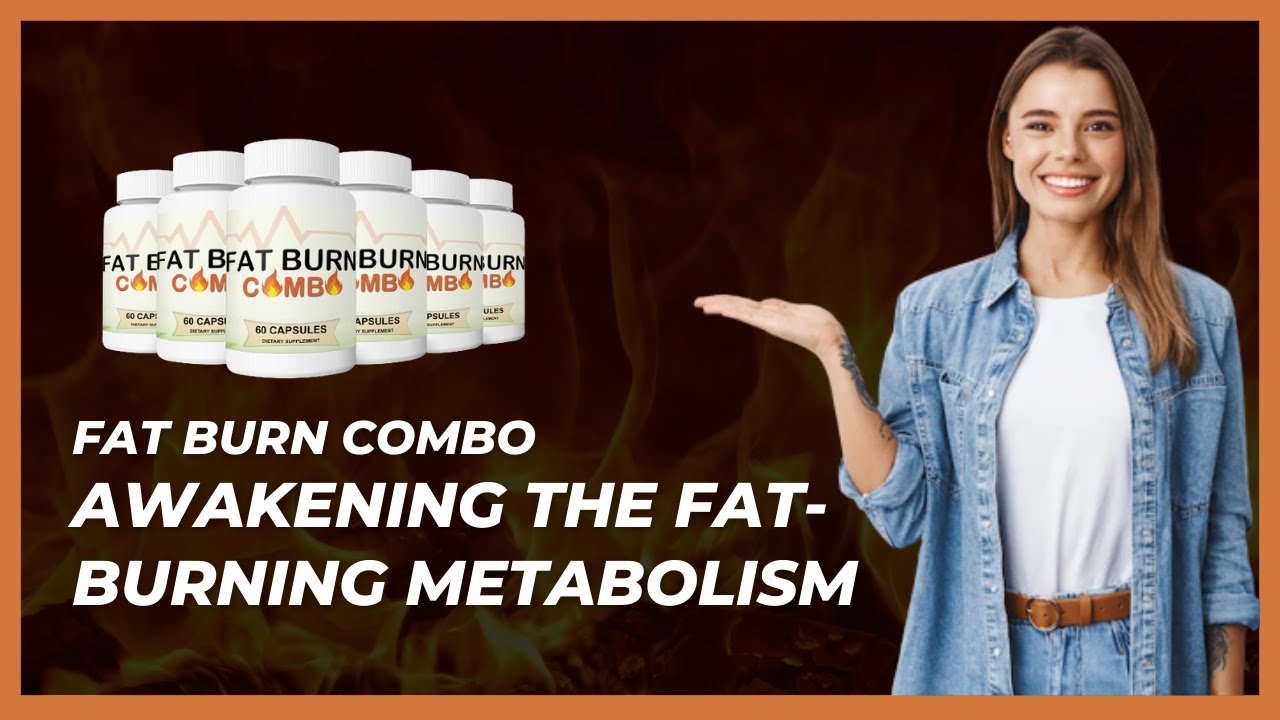 Fat Burn Combo – POWERFUL FAT BURN SUPPLEMENT – Fat Burn Combo Review