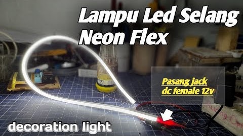 Neon flex 12v Led Selang 12v - Cara Potong Lampu Led Neon Flex