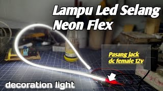 Neon flex 12v Led Selang 12v - Cara Potong Lampu Led Neon Flex