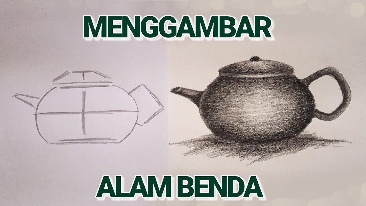  CARA  MENGGAMBAR  ALAM  BENDA  DENGAN MUDAH YouTube