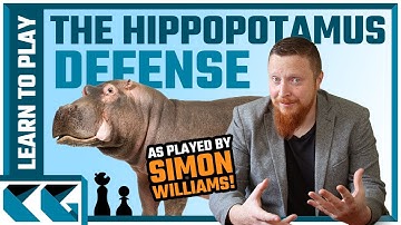 Chess Openings: Learn to Play the Hippopotamus Defense... as Played by Simon Williams!