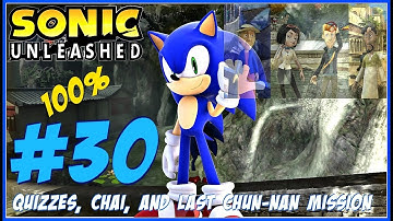 Sonic Unleashed (XBOX 360) (100%): Part 30- Quizzes, Chai, and Last Chun-nan Mission (1080p)