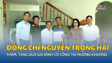 Đ/c Nguyễn Trọng Hài, Phó Chủ tịch UBND tỉnh thăm, tặng quà gia đình có công tại Mường Khương | THLC