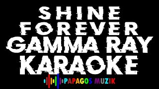 Shine Forever (To The Metal!, GAMMA RAY) Karaoke Instrumental - PAPAGOS MUZIK