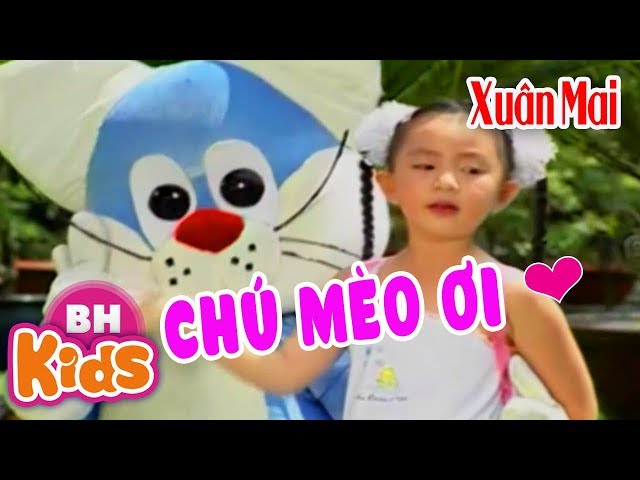 Xuân Mai Dậy Chú Mèo Ơi Nhạc Thiếu Nhi Bé Xuân Mai Hay Nhất - Youtube
