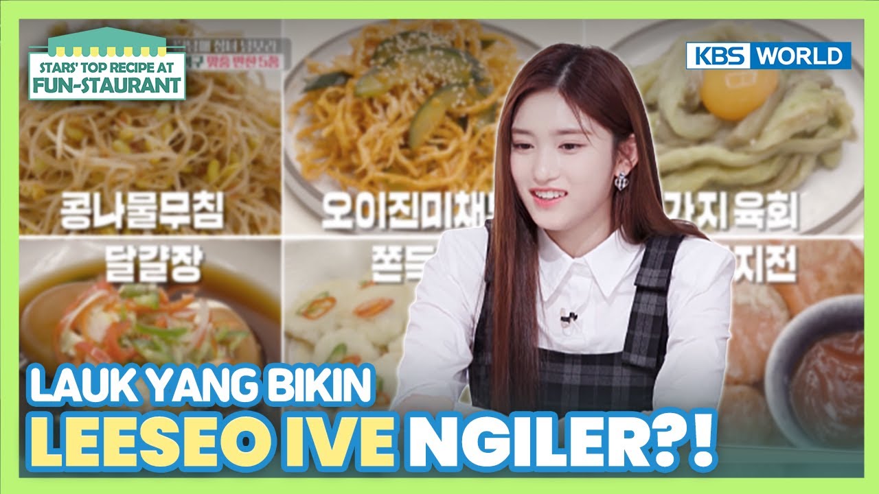 [IND/ENG] LEESEO IVE pengen jadi adik Nam Bora?!😅 | Fun-Staurant | KBS WORLD TV 230508