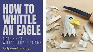 How to Whittle an Eagle Head - Beginner Whittling Lesson