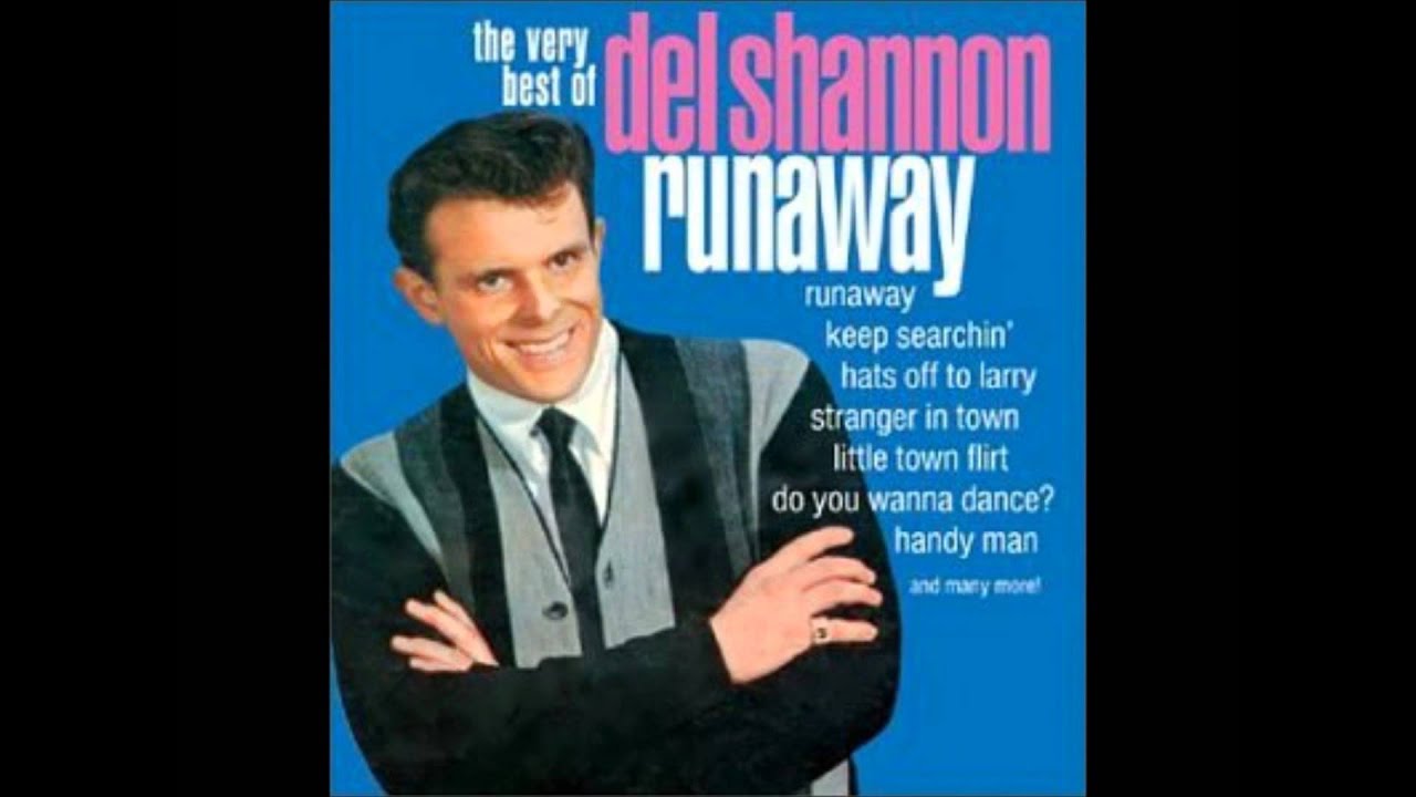 Del Shannon - Runaway letra