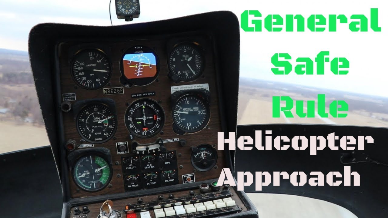 Helicopter Approach General Safe Rule (30 until less than 300)