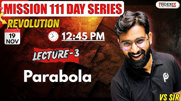 "Mission 111 Series || Parabola | JEE 2026 || Lec-3 || VS Sir "