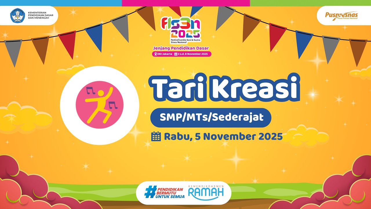 Pelaksanaan FLS3N Tahun 2025 Cabang Ajang Tari Kreasi (SMP/MTS/Sederajat)