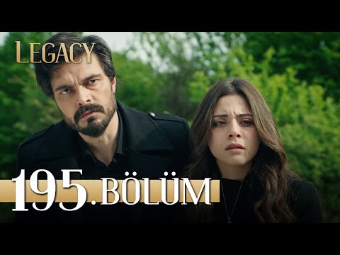 Emanet 195. Bölüm | Legacy Episode 195