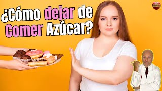 ✅ ¿COMO DEJAR DE COMER AZÚCAR? ✅