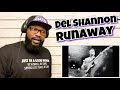 Del Shannon - Runaway | REACTION